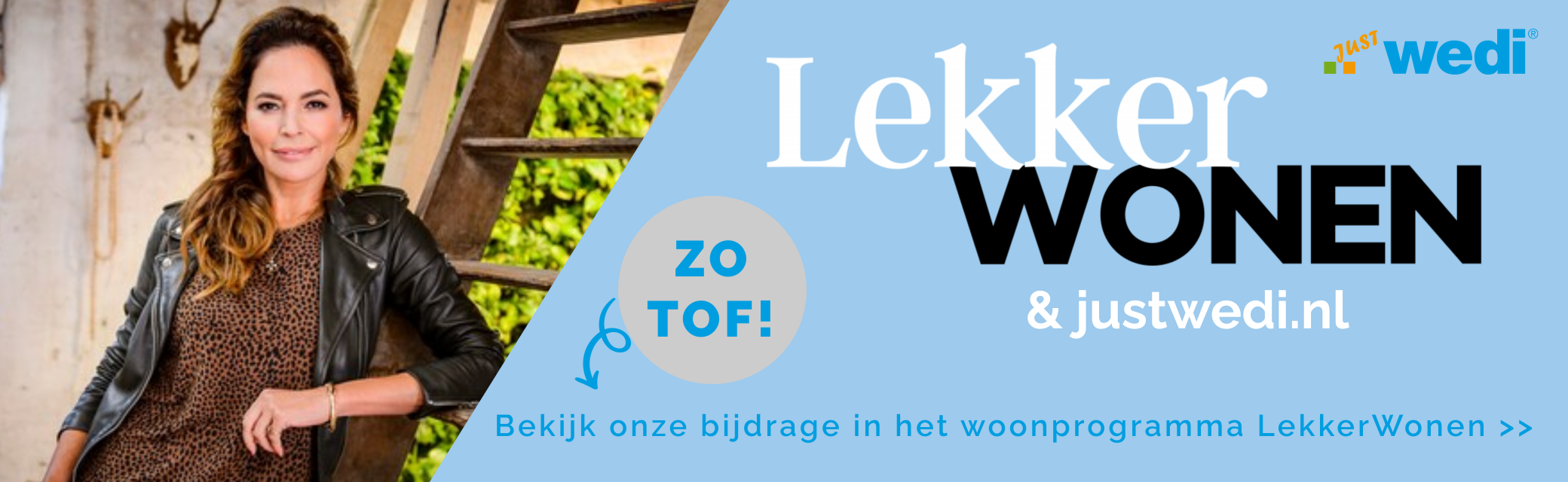 Justwedi.nl en LekkerWonen